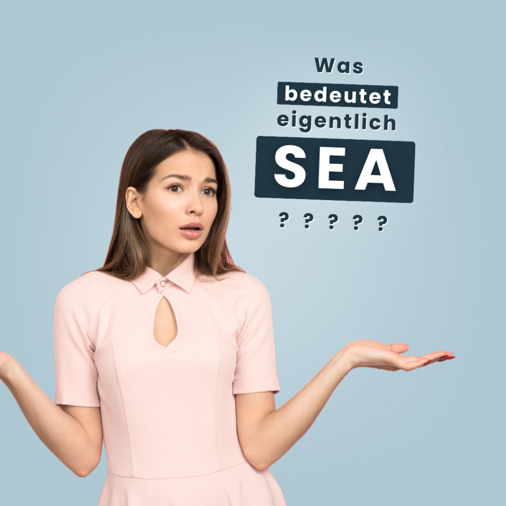 Was bedeutet SEA?